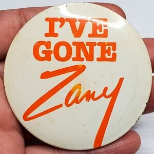I've Gone Zany Button Pin Vtg 2"